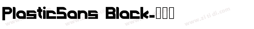 PlasticSans Black字体转换